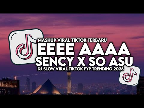 DJ EEEE AAAA ENGKOL X SENCY X SO ASU SLOW VIRAL TIKTOK FULL SONG MAMAN FVNDY 2026 thumbnail