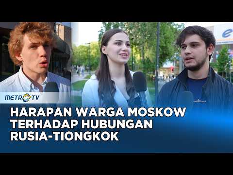 Warga Moskow Harapkan Hubungan Rusia dan Tiongkok Makin Erat Pascakunjungan Putin thumbnail