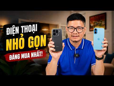 Tư vấn điện thoại: Máy nhỏ gọn nào đáng mua nhất? thumbnail