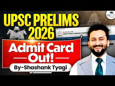 UPSC Prelims 2026 Admit Card OUT | UPSC CSE Prelims 2026 | StudyIQ thumbnail