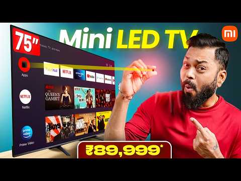 Xiaomi TV S Mini LED 75" First Look & Quick Review ⚡ 55" 4K mini LED TV From ₹48,999* thumbnail
