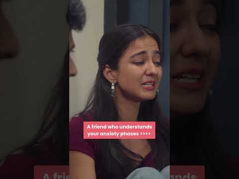 A Friend Who Understands Your Anxiety Phases | Tanya Sharma thumbnail