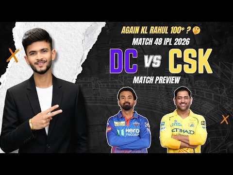 DC vs CSK | Match Prediction | IPL 2026 | Match - 48 | DC vs CSK 2026 | Cricket Prediction thumbnail