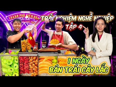 1 Ngày Bán TRÁI CÂY LẮC - Trải Nghiệm Nghề Nghiệp Tập 4 thumbnail