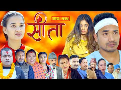 Sita -"सीता" Episode-127| Sunisha,Bal Krishna,Sahin,Raju Bhuju,Sabita Gurung,Tara K.C,Samiya,Sushila thumbnail