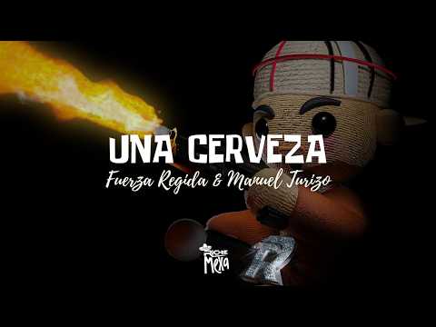 Fuerza Regida, Manuel Turizo — UNA CERVEZA (Letra/Lyrics) thumbnail