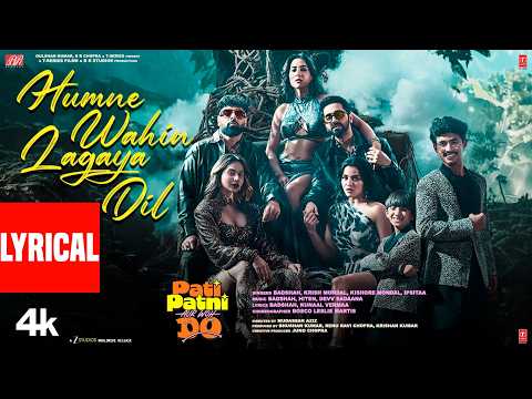 Humne Wahin Lagaya Dil (Lyrical) | Pati Patni Aur Woh Do|Ayushmann,Badshah,Krish-Kishore,Kunaal,Devv thumbnail