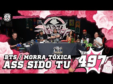 La Mesa Reñoña 497.- Morra Tóxica / BTS / Ass sido tú thumbnail