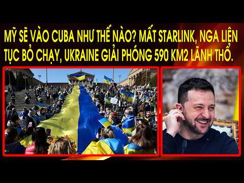Mất Starlink, Nga liên tục bỏ chạy, Ukraine giải phóng 590 km2 lãnh thổ. Mỹ sẽ vào Cuba như thế nào? thumbnail