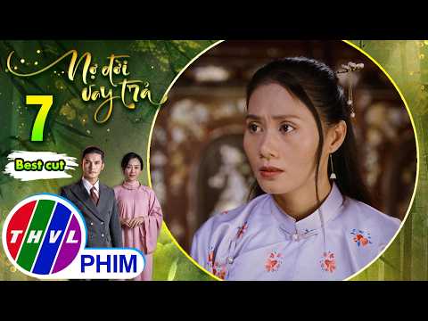 Thủ đoạn thâm độc của vợ lẽ hòng tranh sủng! | NỢ ĐỜI VAY TRẢ thumbnail