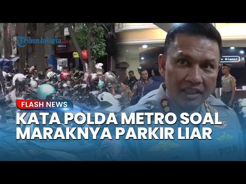 Banyak Jukir Liar di Jakarta, Polda Metro Tekankan Kolaborasi dengan Dishub dan Satpol PP thumbnail
