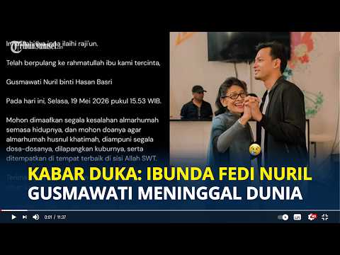 KABAR DUKA Ibunda Fedi Nuril, Gusmawati Nuril Meninggal Dunia di Jakarta thumbnail