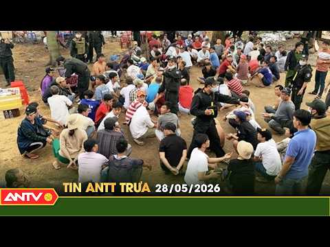 Tin tức an ninh trật tự nóng, thời sự Việt Nam mới nhất 24h trưa ngày 28/5 | ANTV thumbnail