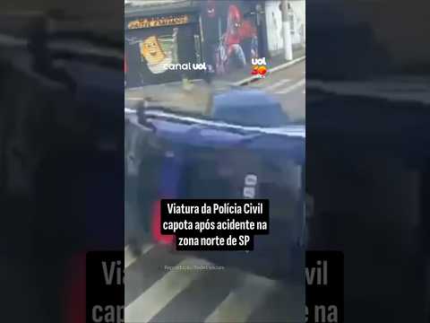 Viatura da Polícia Civil capota após acidente na zona norte de SP thumbnail