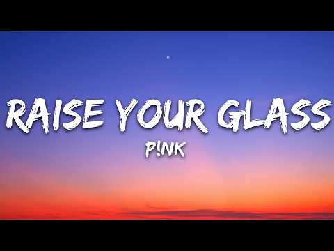P!nk - Raise Your Glass (Lyrics) thumbnail