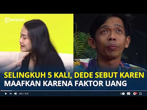 DEDE Sunandar Akui 5 Kali Selingkuh, Karen Hertatum Selalu Memaafkan Karena Faktor Uang thumbnail