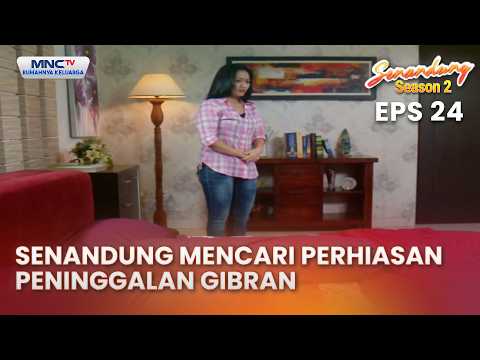 Senandung mencari perhiasan peninggalan Gibran | SENANDUNG SEASON 2 EPS 24 thumbnail