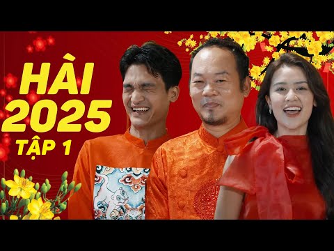 Hài Tết 2025 Chuyện Của Tết 2025 Tập 1 - Phim Hài Tết Mới Và Hay Nhất 2025 thumbnail