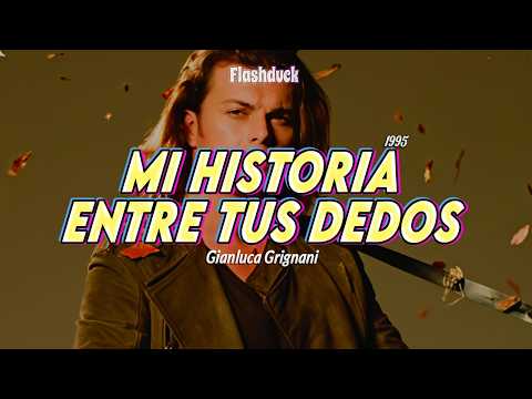 Gianluca Grignani - Mi Historia Entre Entre Tus Dedos (1995) | Letra thumbnail