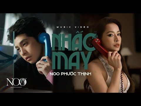 NHẤC MÁY | NOO PHƯỚC THỊNH | OFFICIAL MV thumbnail