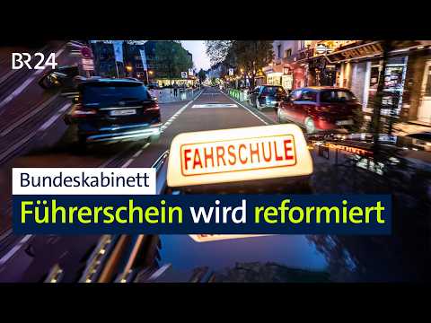 Bundeskabinett: Führerschein wird reformiert | BR24 thumbnail
