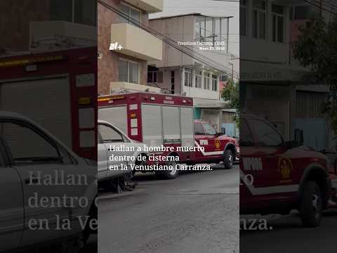 Hallan a hombre muerto dentro de cisterna | N+ thumbnail