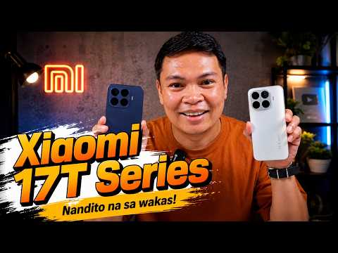 Ito Na Ba Ang Pinakasulit na Xiaomi Ngayon? | Xiaomi 17T and 17T Pro thumbnail