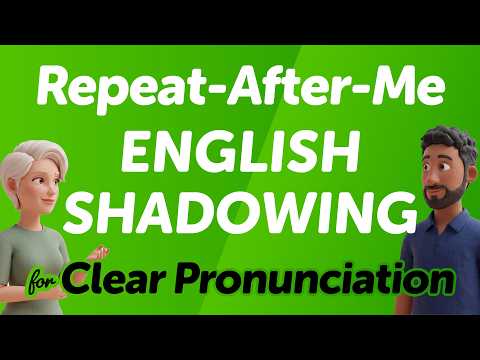 Just Repeat After Me, and You'll Get Clear English Pronunciation. (Shadowing Practice) thumbnail