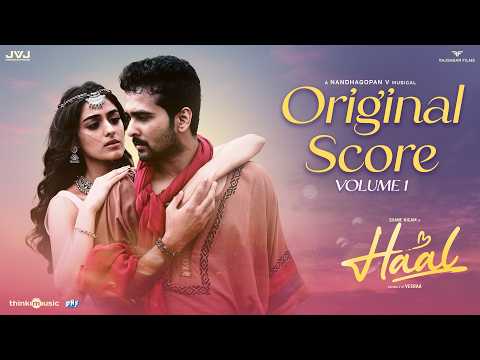 Haal (Original Score) - Volume 1 | Shane Nigam | Sakshi Vaidya | Veeraa | Nandhagopan V thumbnail