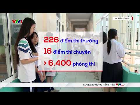 TP. Hồ Chí Minh: Hơn 150 nghìn thí sinh thi lớp 10 | VTV24 thumbnail