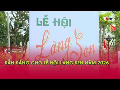 Sẵn sàng cho Lễ hội làng Sen năm 2026 thumbnail