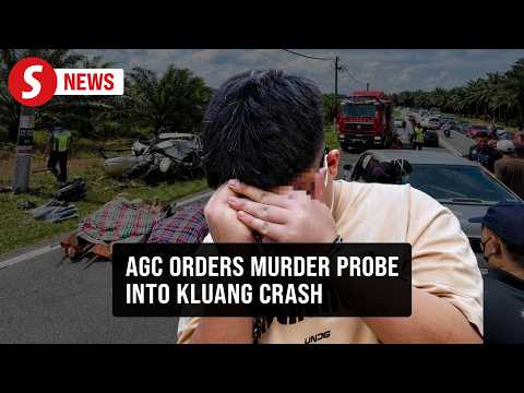 AGC directs Kluang crash probe to be classified as murder, reckless driving thumbnail