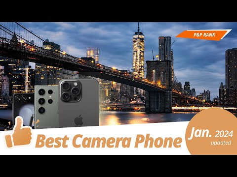 Best Camera Phone 2024 | P&P RANK | January 2024 update thumbnail