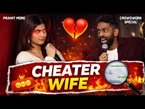 Cheater Wife | Pranit More | Stand-up Comedy | Crowd Work Special thumbnail
