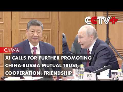 Xi Calls for Further Promoting China-Russia Mutual Trust, Cooperation, Friendship thumbnail