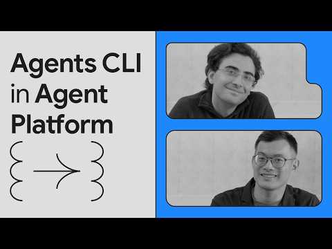 Introducing Agents CLI in Agent Platform thumbnail