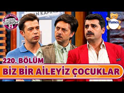 Biz Bir Aileyiz Çocuklar (220. Bölüm) - Çok Güzel Hareketler 2 thumbnail