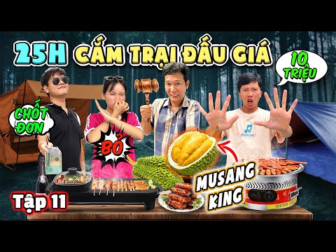 Thử Thách 25h Cắm Trại Bằng Cách ĐẤU GIÁ Trong Rừng Thông  - Tập 11 thumbnail