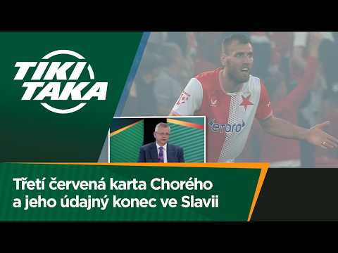 TIKI-TAKA: Třetí červená karta Tomáše Chorého a jeho údajný konec ve Slavii thumbnail