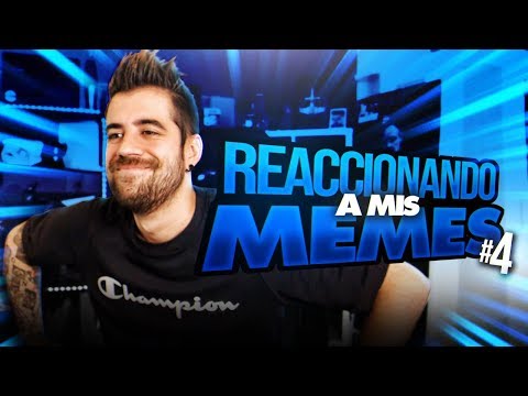REACCIONANDO A MIS MEMES #4 thumbnail