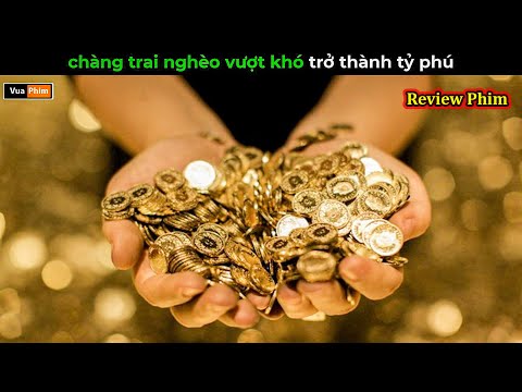 chàng trai nghèo vượt khó trở thành tỷ phú - Review phim hay thumbnail