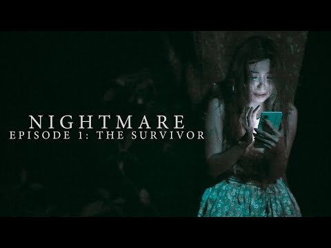 Nightmare | Episode 1: THE SURVIVOR (w/ English subs) thumbnail
