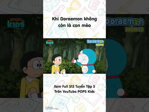Khi Doraemon không còn là con mèo #Doraemon #Season13 #POPSKids thumbnail