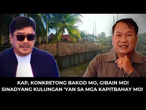 ILIGAL na, SAPILITAN pa, KONKRETONG BAKOD! KULUNGAN ni Kap para sa mga Kapitbahay! thumbnail