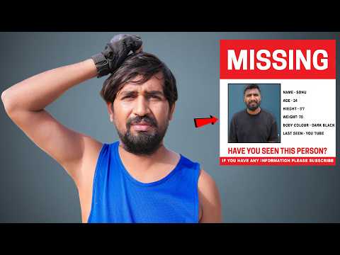 Sonu Bhai is Missing - सोनू हमें नहीं मिला...😭😭😭 | Day 24 thumbnail