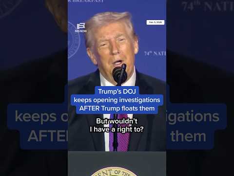 Trump's DOJ keeps opening investigations AFTER Trump floats them thumbnail