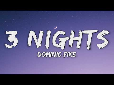 Dominic Fike - 3 Nights (Lyrics) thumbnail
