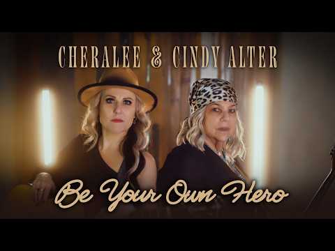 CheraLee & Cindy Alter - Be Your Own Hero (Official Video) thumbnail