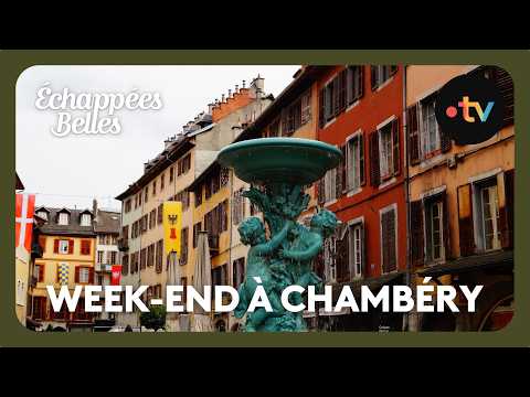 Week-end à Chambéry - Échappées belles thumbnail
