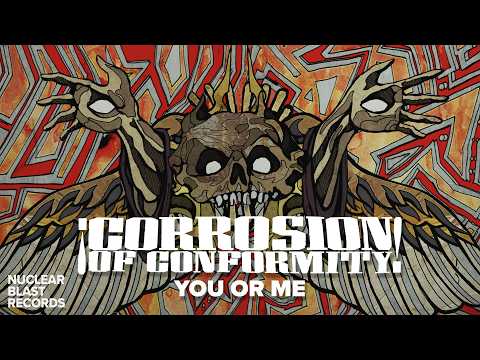 CORROSION OF CONFORMITY - You Or Me (OFFICIAL MUSIC VIDEO) thumbnail